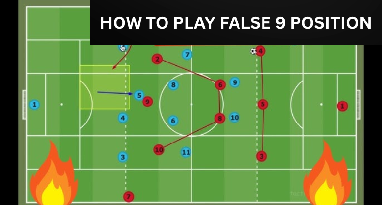 false 9 position